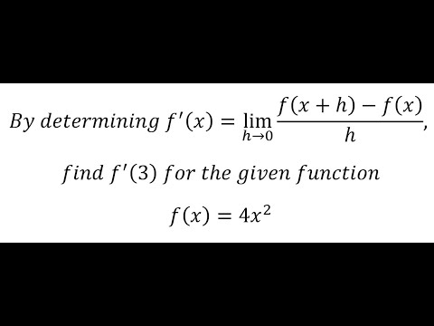 Calculus: By determining f'(x)=lim(h→0)⁡ (f(x+h)-f(x))/h, find f'(3 ...