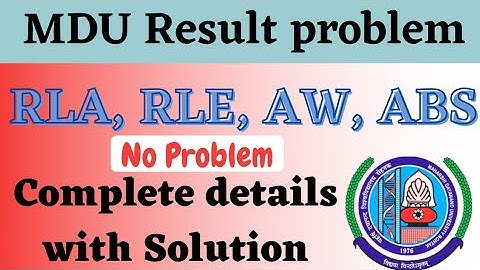 MDU Result RLA, RLE, RLD, AW, ABS Complete details with solution || MDU Results