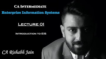 CA Intermediate EIS | CA Rishabh Jain | Lecture 1