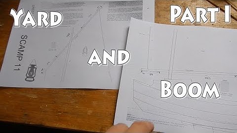 Building a SCAMP part 073 - Yard and Boom Part I
