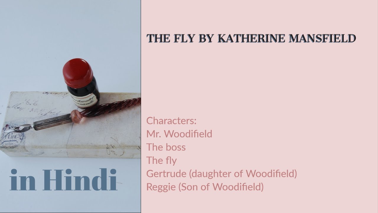 'The Fly by Katherine Mansfield' in Hindi (Summary & Analysis) YouTube