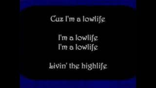 Download lagu Kid Rock - Lowlife (Living the Highlife) with Lyrics.wmv