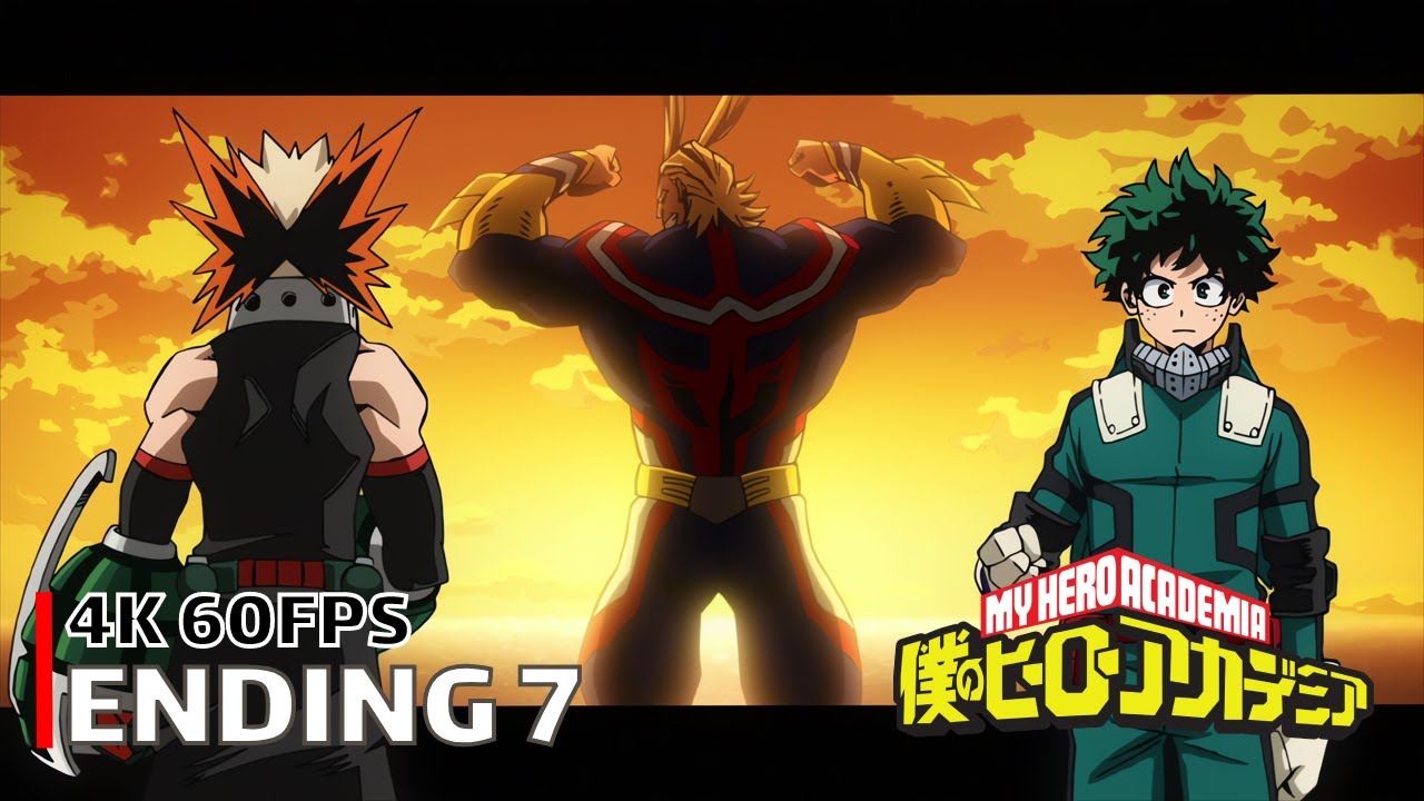 My Hero Academia Ending 7 4K 60FPS Creditless CC YouTube
