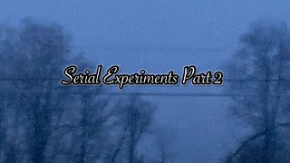 Serial Experiments Part 2 - RoseHipRose (Slowed)