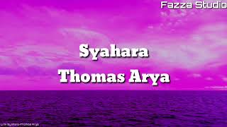 Syahara - Thomas Arya