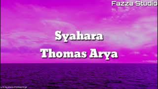 Syahara - Thomas Arya ( Lirik )