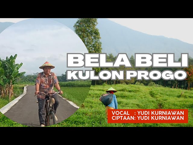 Bela Beli Kulon Progo Ciptaan: Yudi Kurniawan #laguhitskulonprogo class=