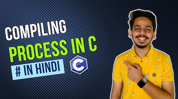 COMPILING PROCESS IN A C PROGRAM : LEARN C PROGRAMMING IN HINDI #4