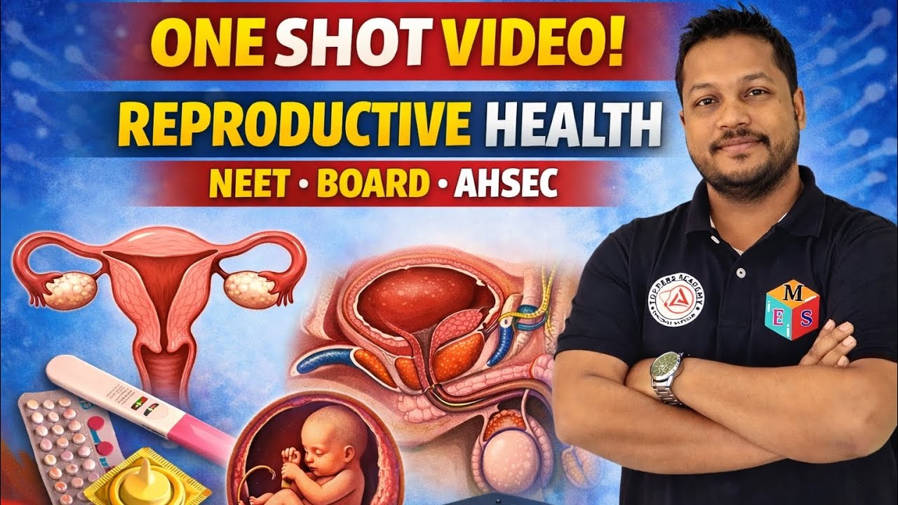 Reproductive Health One Shot 2026 | Class 12 Biology Full Chapter | NEET & AHSEC Board Exam
