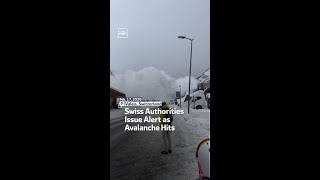 Swiss Authorities Issue Alert as Avalanche Hits