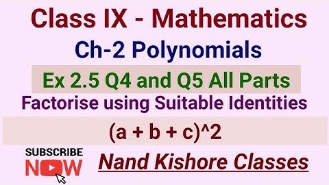 Class 9 Maths Ex 2.5 Q4 & Q5 - Using Identity (a+b+c)^2 9th Maths NCERT Ch2 Polynomials