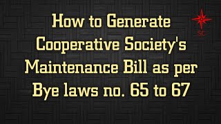 How to generate maintenance bill as per Bye laws