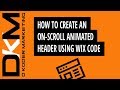 How to Create an On-Scroll Animated Header Using Wix Code (Step-by-Step)