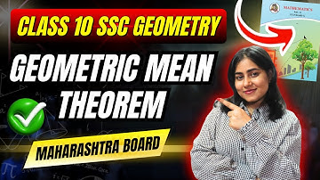 Geometric Mean Theorem🔥 | Class 10th SSC Geometry 🚀| Maharashtra Board Exam 2025 | Important theorem