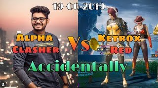 Alpha Clasher Vs KeTRoX ReD Accidentally  #ShaktimaanGaming