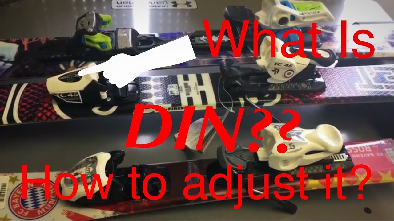 How To Adjust Ski Bindings Din Chart