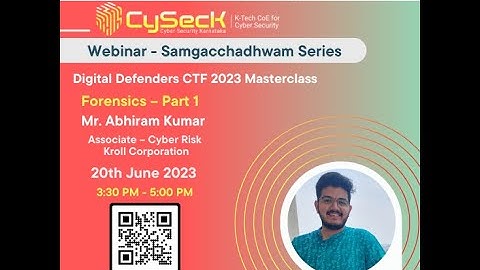 Digital Defenders CTF 2023 Masterclass CySecK | K-tech | IISc | KSCST |