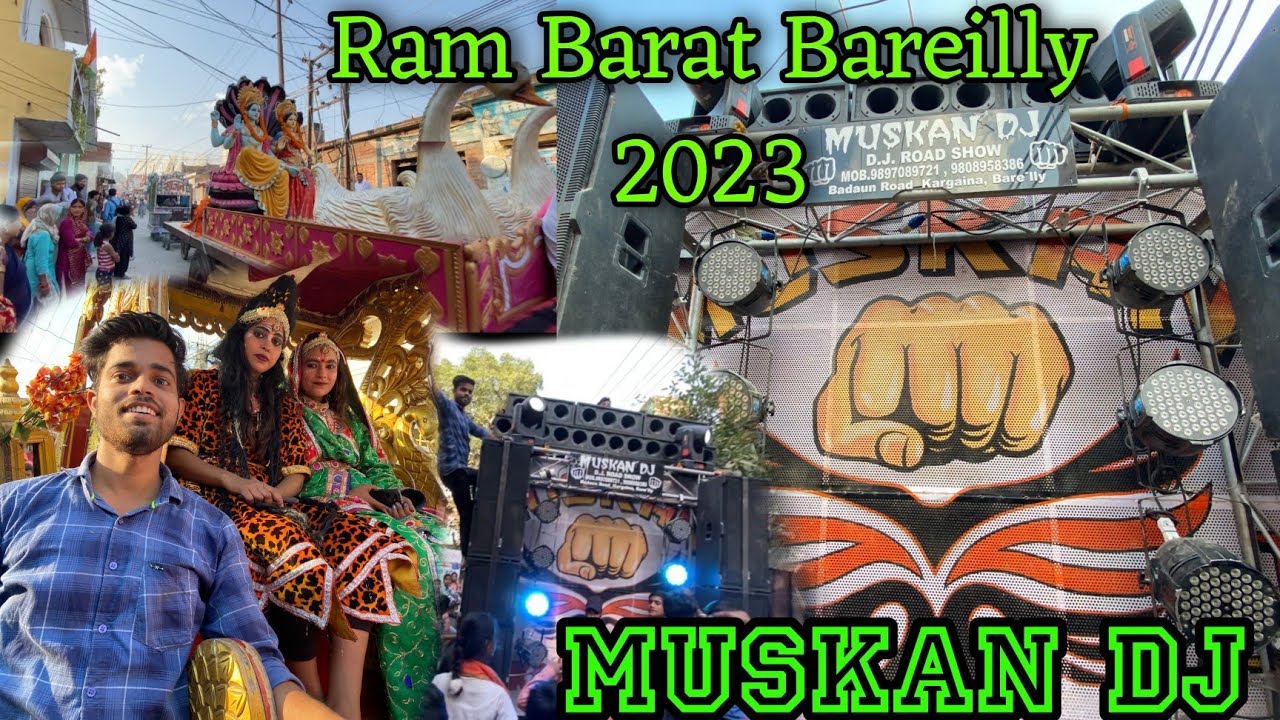 Ram Barat Bareilly 2023 , muskan Dj Bareilly, Ram barat me muskan dj systems hang #muskandj