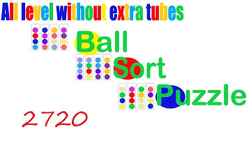 Ball Sort Puzzle Level 2720 🎯 All level without extra tube 😂 Game Walkthrough 😘