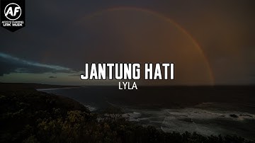 Lyla - Jantung Hati #SoundtrackFTV #JantungHatiKu (Lirik Video)