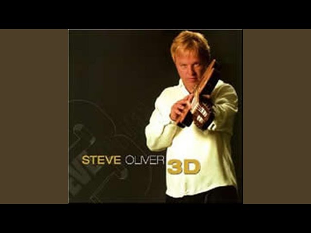 STEVE OLIVER - OH YEAH