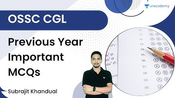 OSSC CGL - Previous year important MCQs | Subrajit Khandual