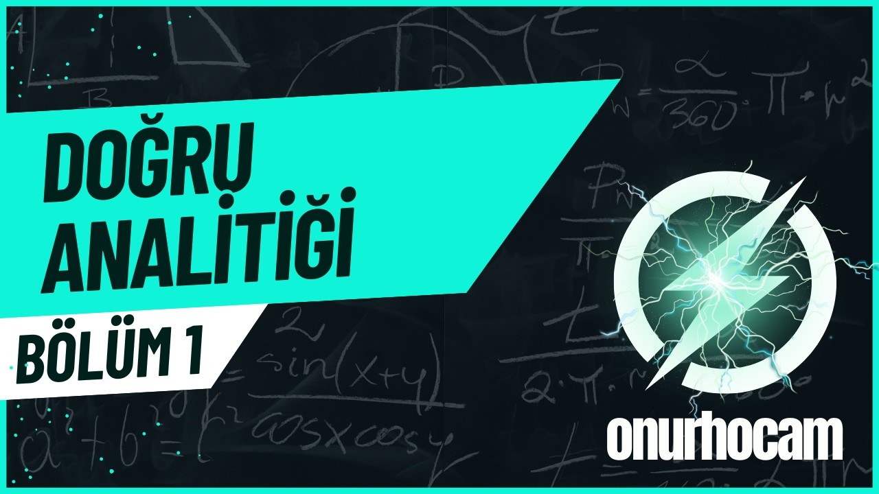 DOĞRU ANALİTİĞİ - BÖLÜM 1