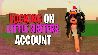 ⭐ Locking On My LITTLE SISTER'S Account With Star In Da Hood! ⭐