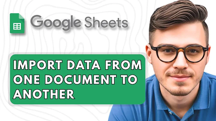 How to Import Data from One Google Sheets Document to Another [2025 Guide]