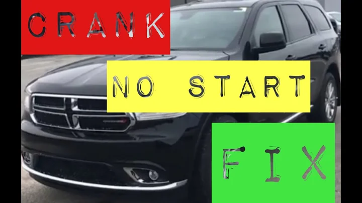 2017 DODGE DURANGO CRANK NO START PROBLEM- EASY FIX