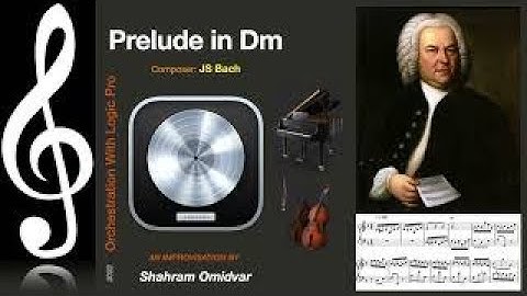 Prelude in Dm JS Bach - Digital Improvisation and Orchestration with Logic Pro