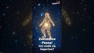 Jesteś spod znaku Panny? Zobacz, kiedy czeka Cię bogactwo! #shorts
