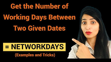Calculate Working Days Between Two Dates (Excluding Weekend and Holidays) - NETWORKDAYS Function
