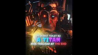 Which Titan was Tracked in Skibidi Toilet 82💀😧|| Skibidi Toilet 82 #edit #skibiditoilet