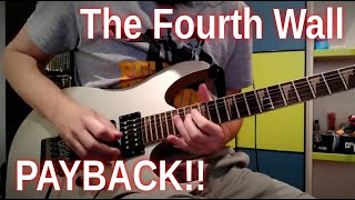 Payback Solo - The Fourth Wall (My band!!)