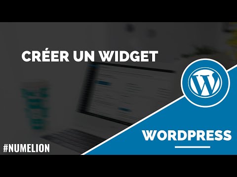 Créer un widget dans WordPress - Tutoriel complet