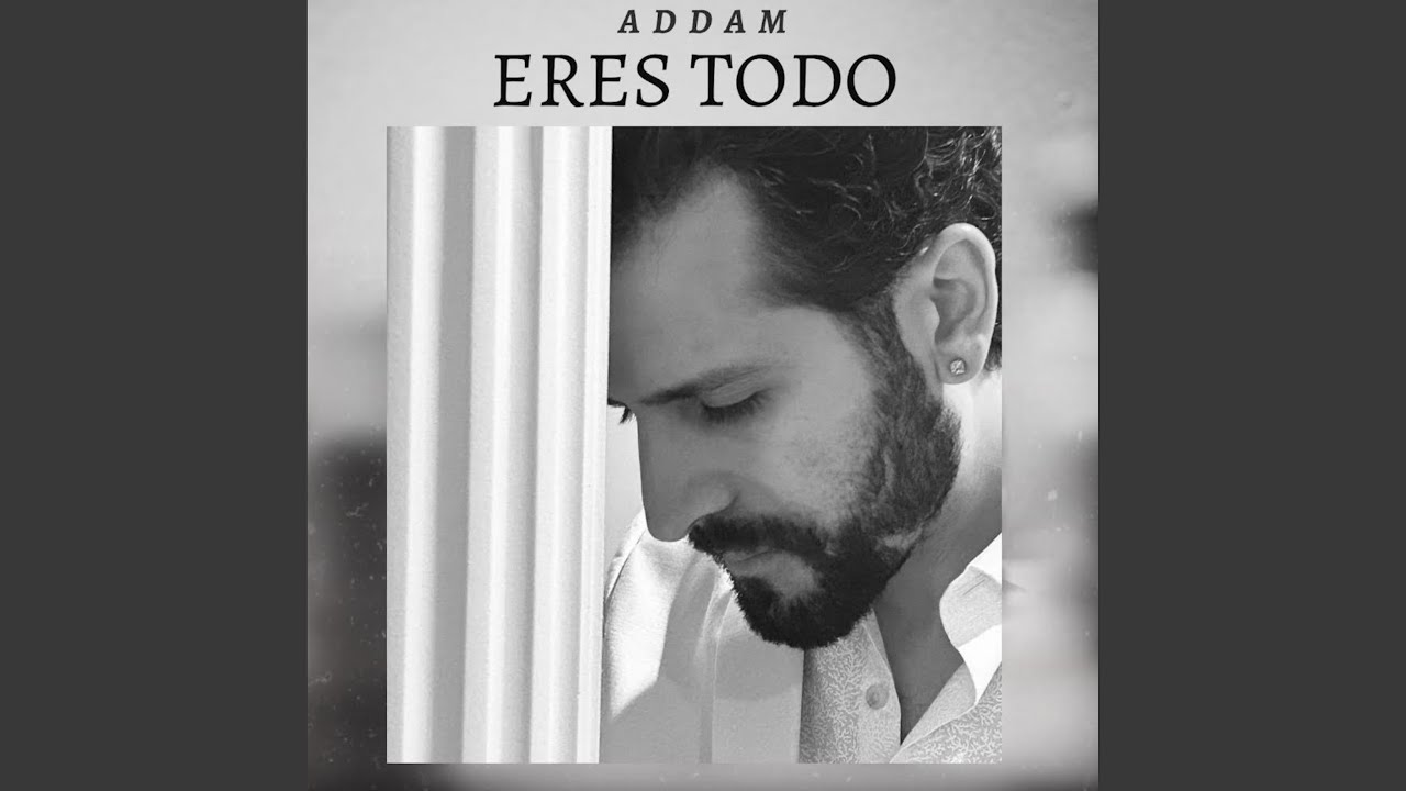 Guarda Eres Todo su YouTube