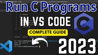 How to Run C/C++ Program in Visual Studio Code [2023] | Run C & C++ in VS Code