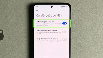 Nhạc chuông cuộc gọi đến giảm dần khi nâng điện thoại lên trên Xiaomi Redmi Note 11