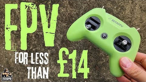 Leer FPV voor minder dan £14. @BETAFPVHobby lite radio 2 sim