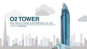 O2 Tower by Tiger Properties | Dubai Off Plan Projects