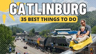 35 Things To Do In Gatlinburg Tennessee This Summer