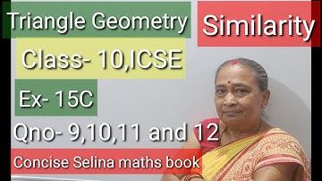 #Similarity#Class-10# ICSE Board CONCISE maths book, Ex-15C, Q.no-9, 10,11 and 12 .
