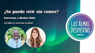 57. ¿Se puede vivir sin comer? – Markus Witte