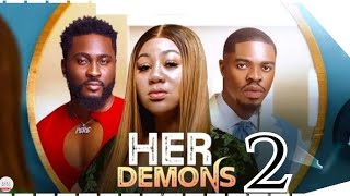 HER DEMONS part 2 (Trending Nollywood Nigerian Movie Review) Pere Egbi #2024