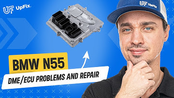 BMW N55 DME / ECU Electronic Control Unit Issues and Repair Explanation by UpFix