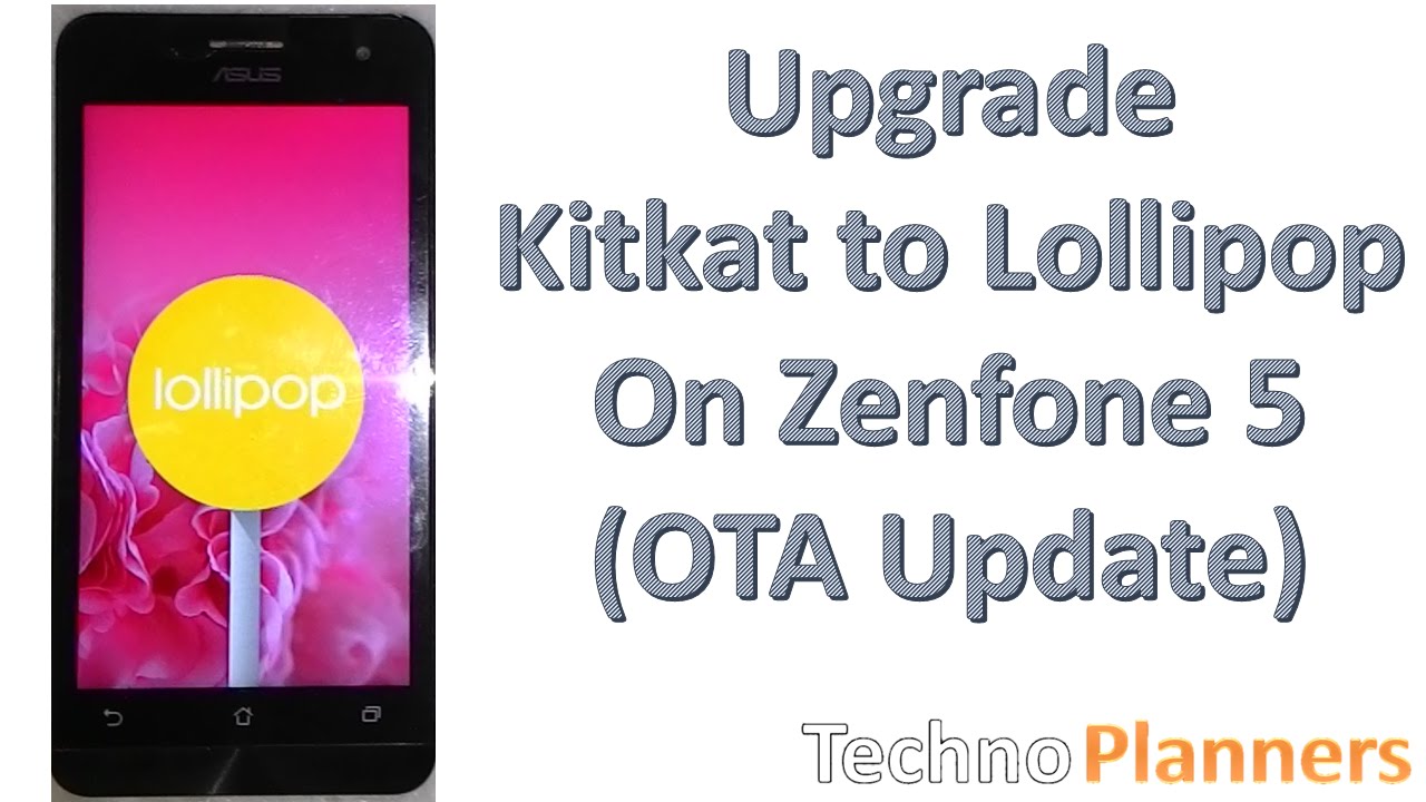 Upgrade Zenfone 5 Kitkat to Lollipop 5.0 (A500CG-A501CG ...