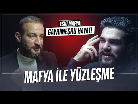 YÜZLEŞME | ESKİ MAFYA (Gayrimeşru Hayat!)