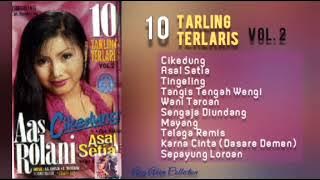 CIKEDUNG [ ALBUM 10 TARLING TERLARIS VOL. 2 ] - AAS ROLANI