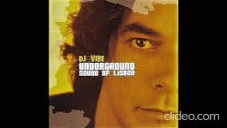 DJ Vibe – Underground Sound Of Lisbon (CD1) 2004